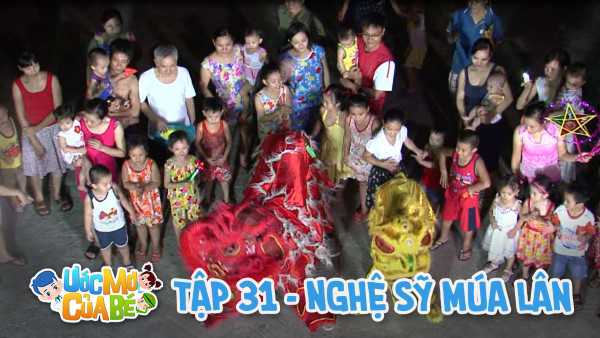 Ước mơ của bé - Nghệ sĩ múa lân